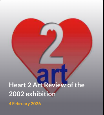 Heart2Art Exhibition Retrospective Review
